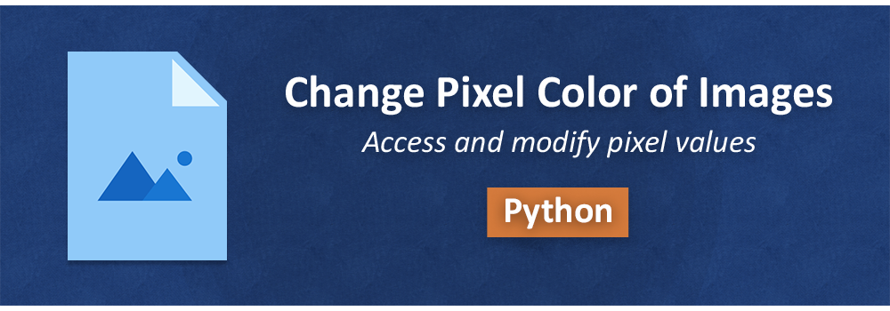 python-modify-pixel-colors-in-image-modify-rgb-pixel-values